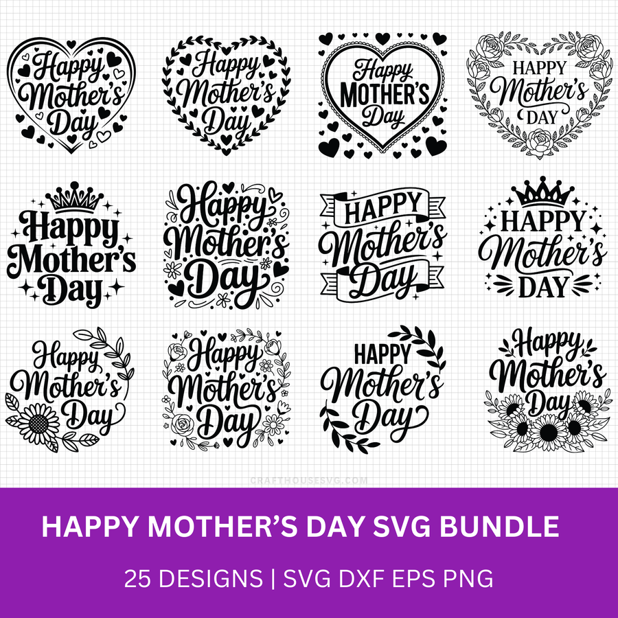 Happy Mothers Day SVG Bundle - Craft House SVG