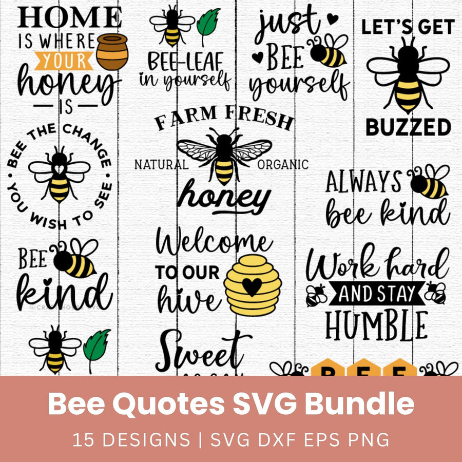 Bee Quotes SVG Bundle