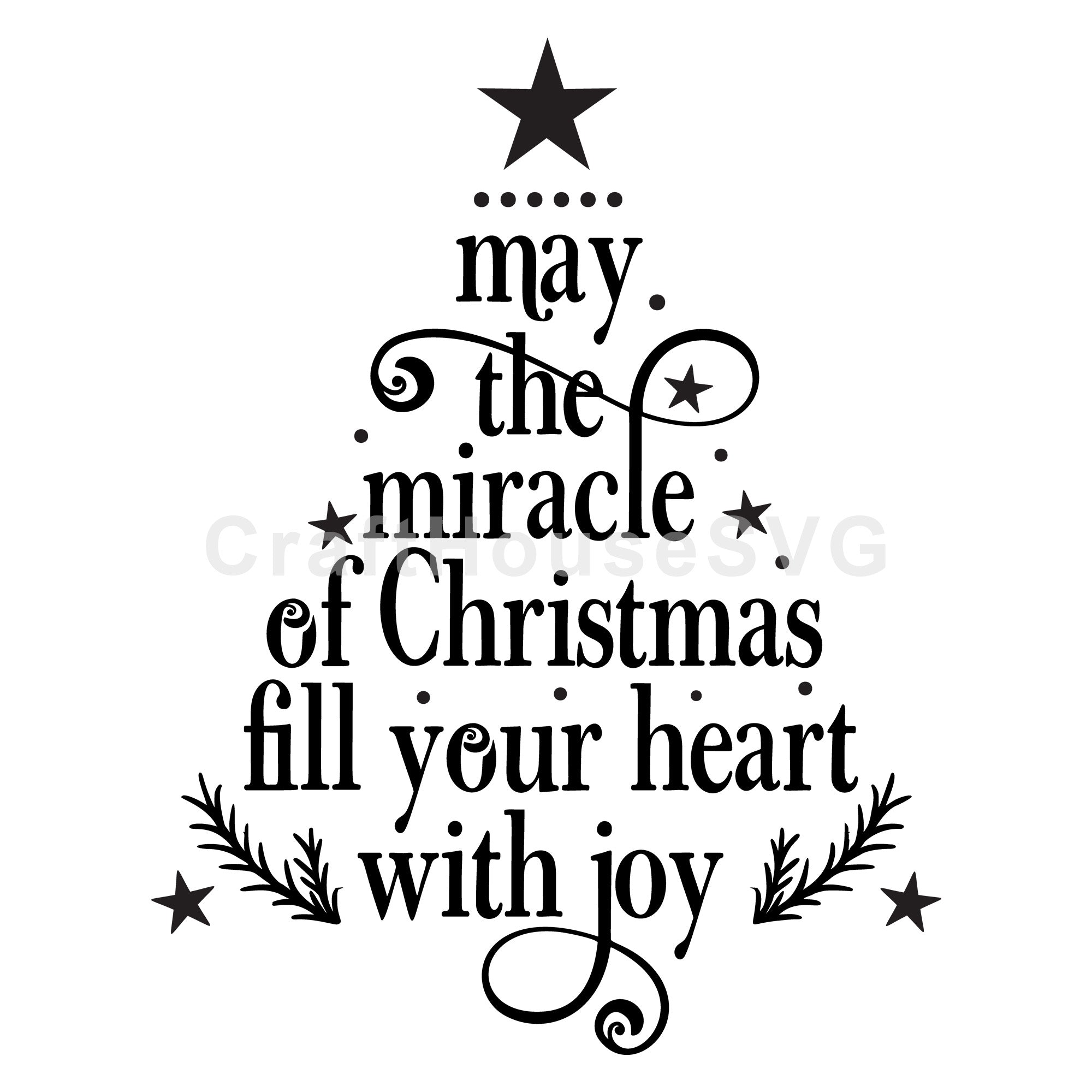 May the miracle of Christmas fill your heart with joy SVG