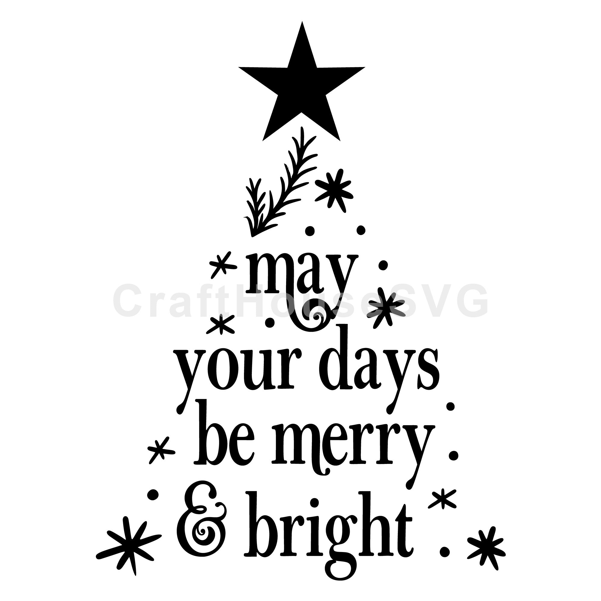 May your days be merry and bright SVG