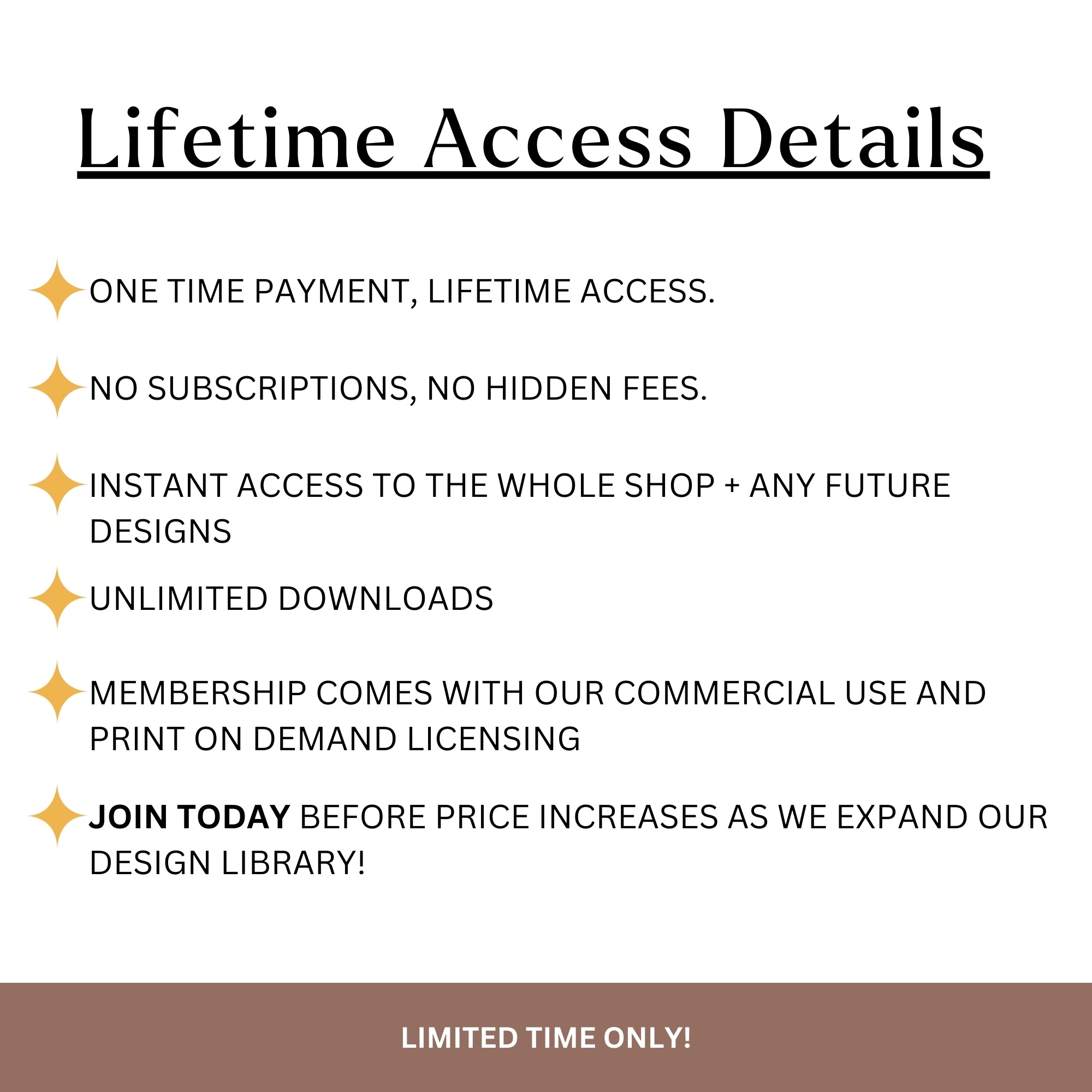 Whole Shop Lifetime Access | Future Designs Included