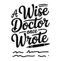 A Wise Doctor Once Wrote SVG