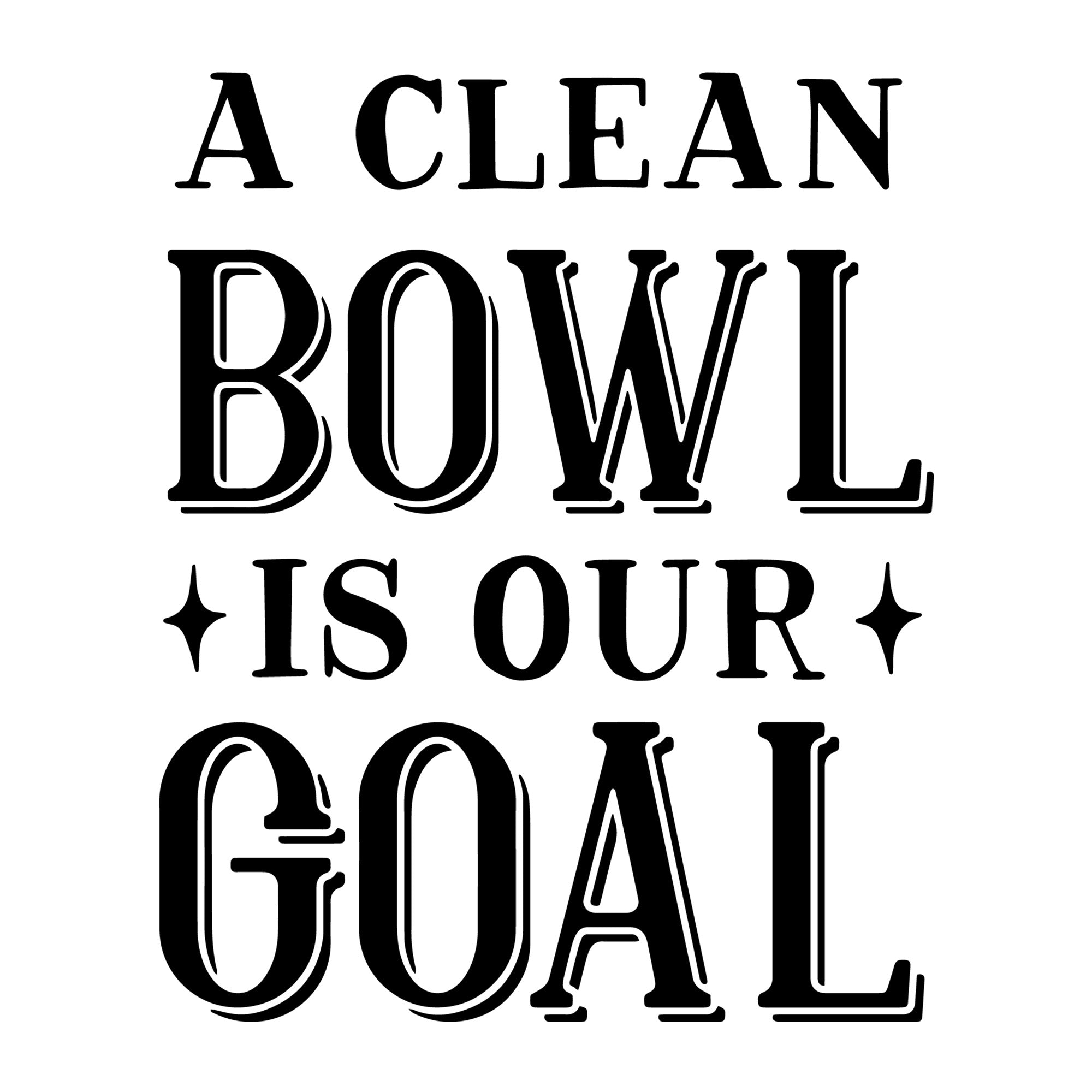 A clean bowl is our goal SVG
