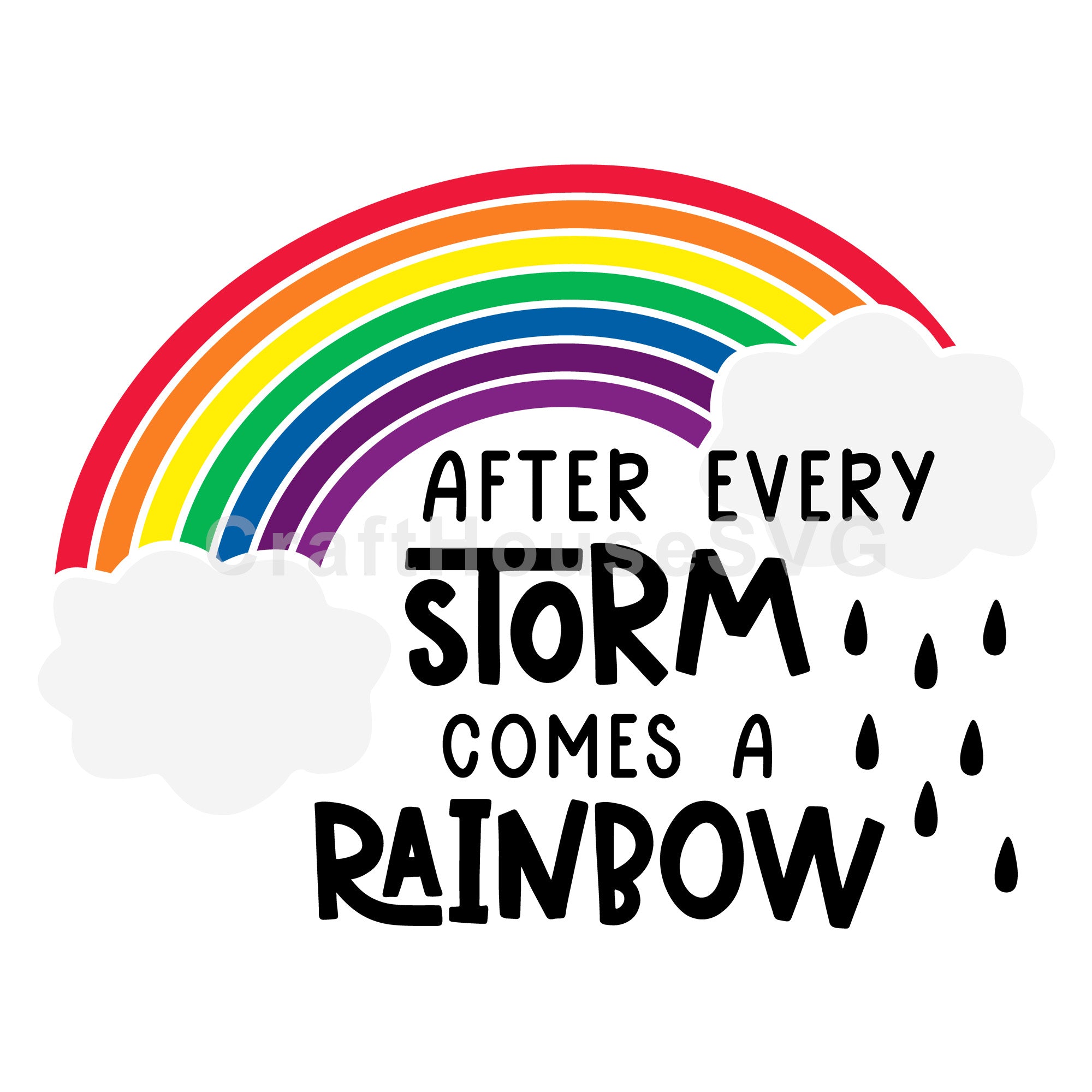 After every storm comes a rainbow SVG | M53F