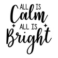All Is Calm All Is Bright SVG