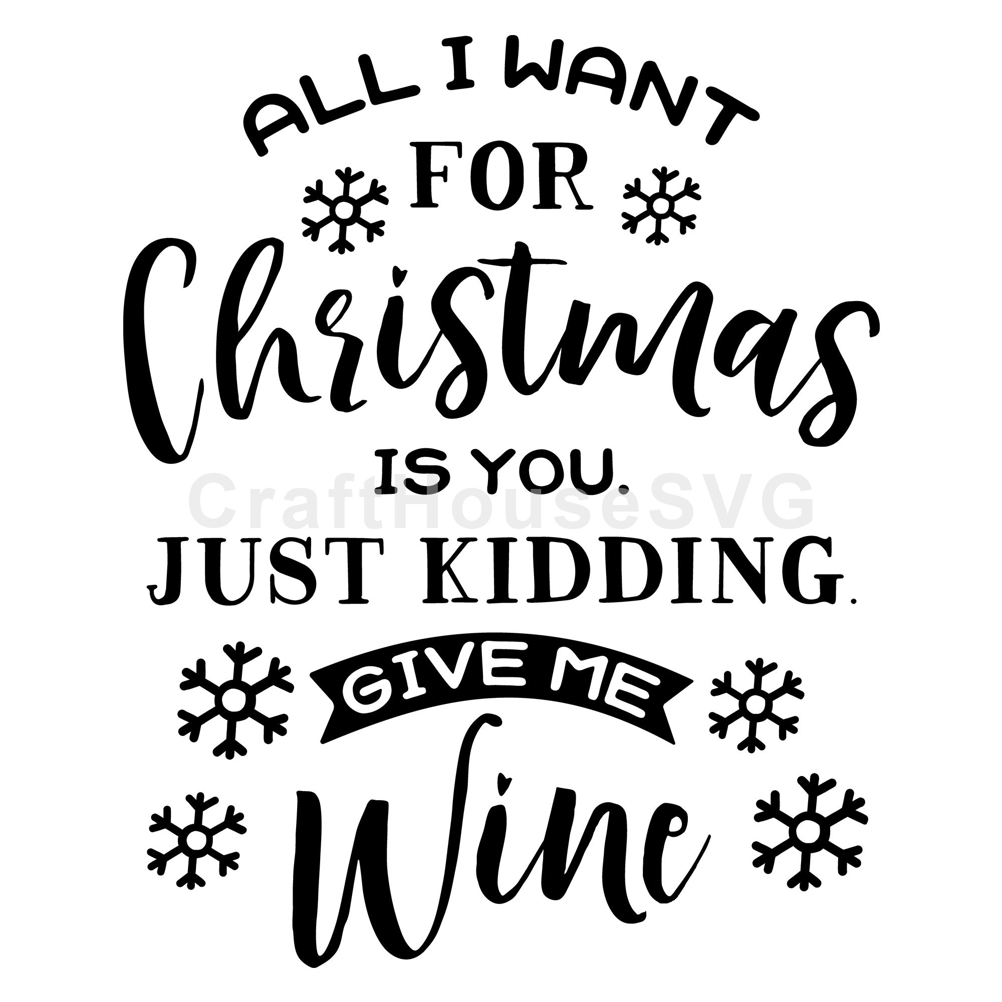 All I want for Christmas is wine SVG