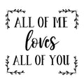 All Of Me Loves All Of You SVG