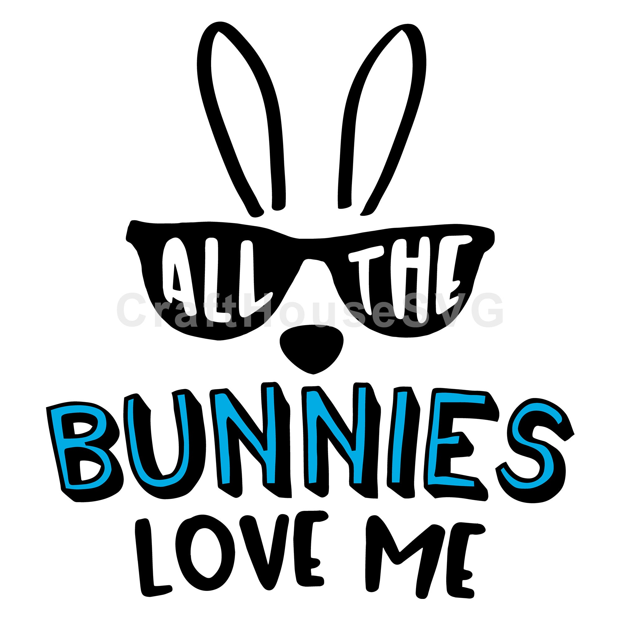 All the bunnies love me SVG | M46F | An Easter SVG cut file