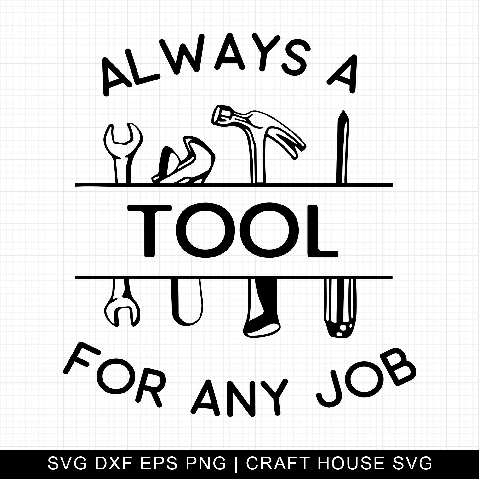 Always A Tool For Any Job SVG | M8F1