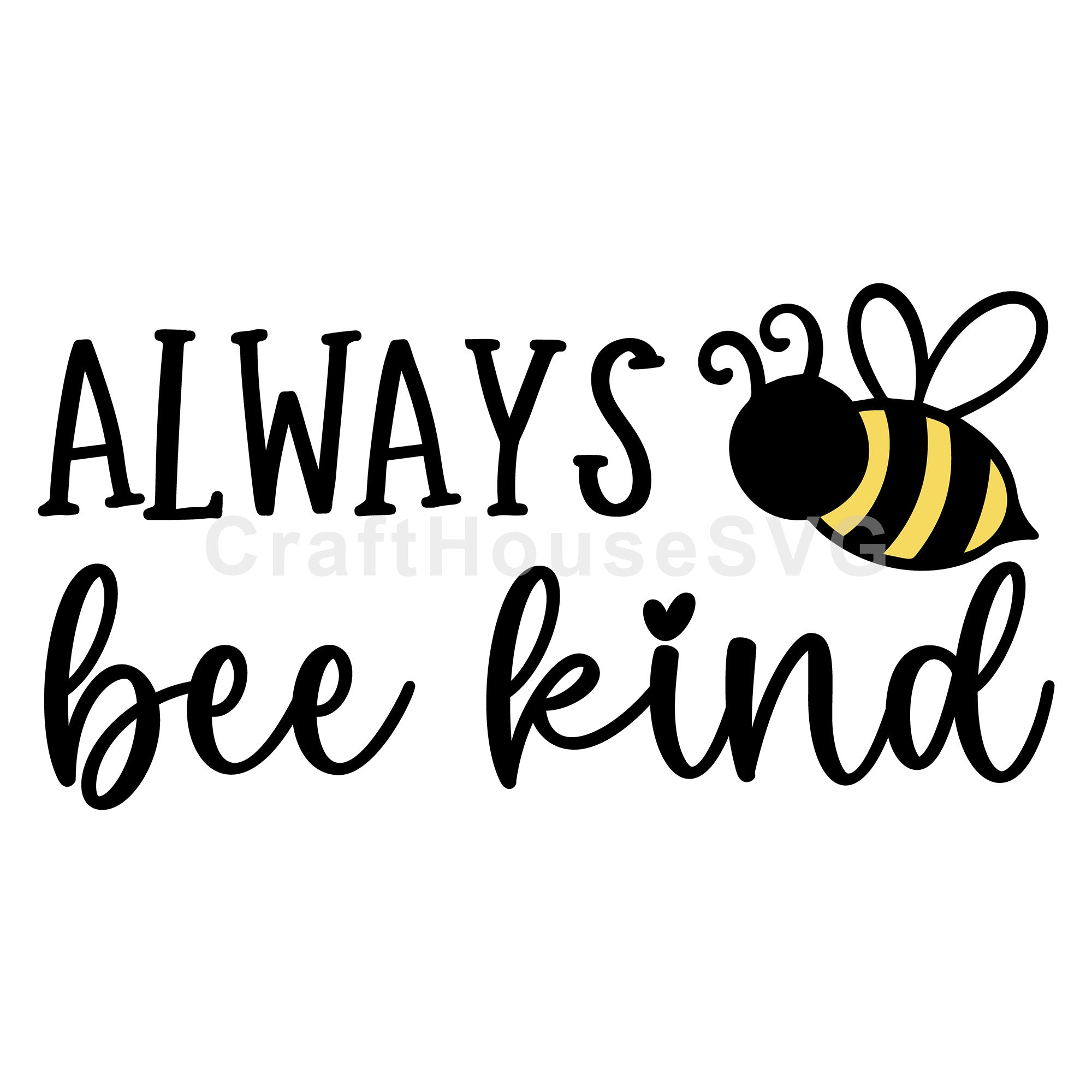 Always Bee Kind SVG