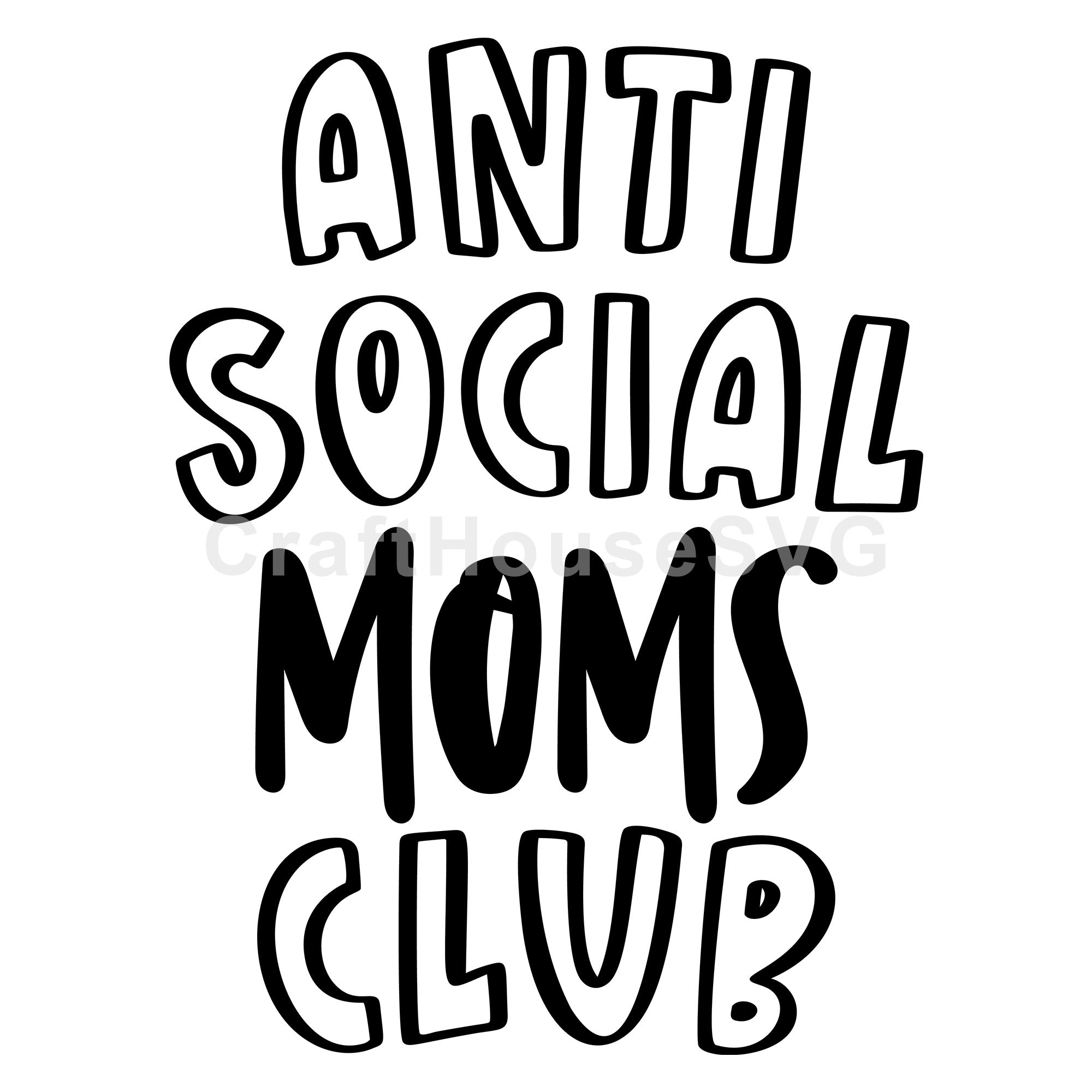 Antisocial Moms Club SVG