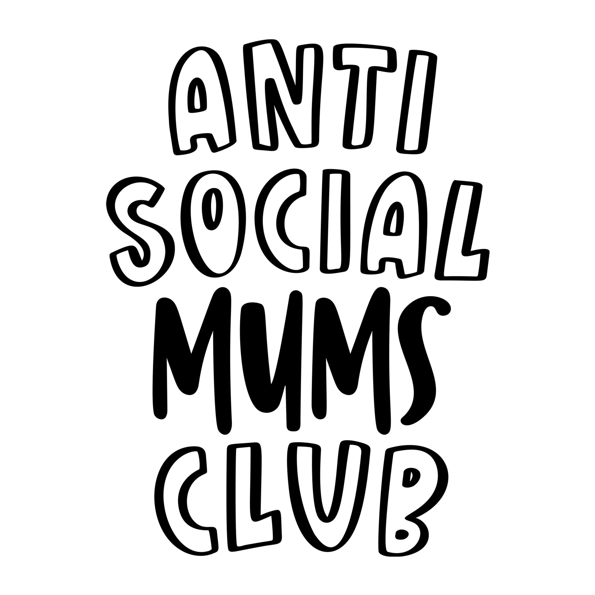 Antisocial Mums Club SVG design for Cricut, Silhouette, laser cutting, vinyl, sublimation, and mom craft projects.