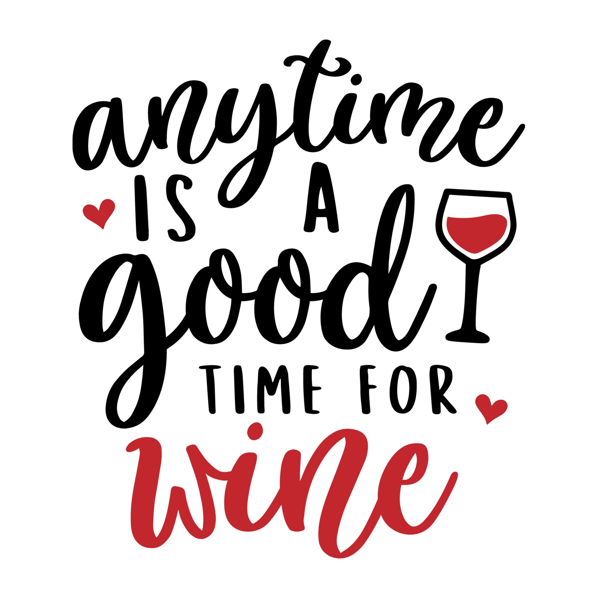 Anytime is a good time for wine SVG