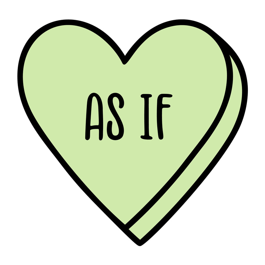 As If SVG design for Cricut, Silhouette, laser cutting, vinyl, sublimation, Valentine conversation hearts, and craft projects.