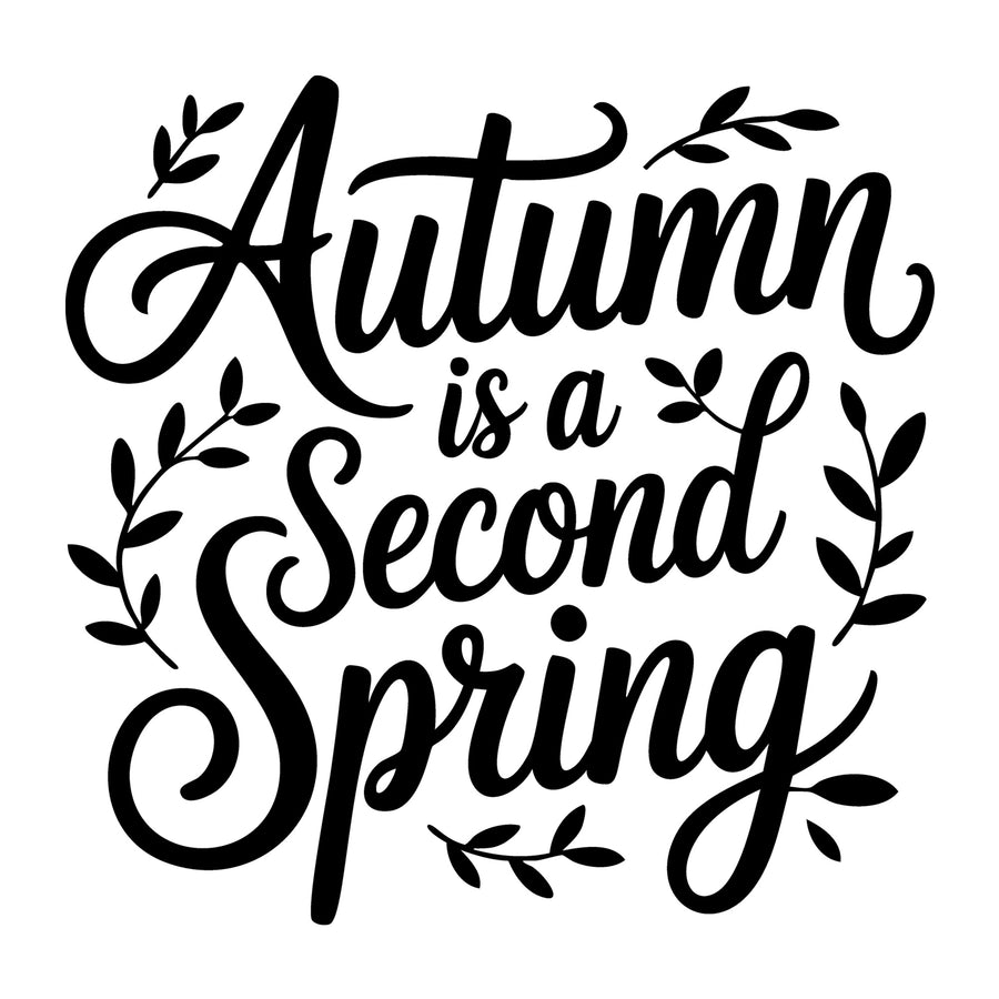 Autumn Is a Second Spring SVG