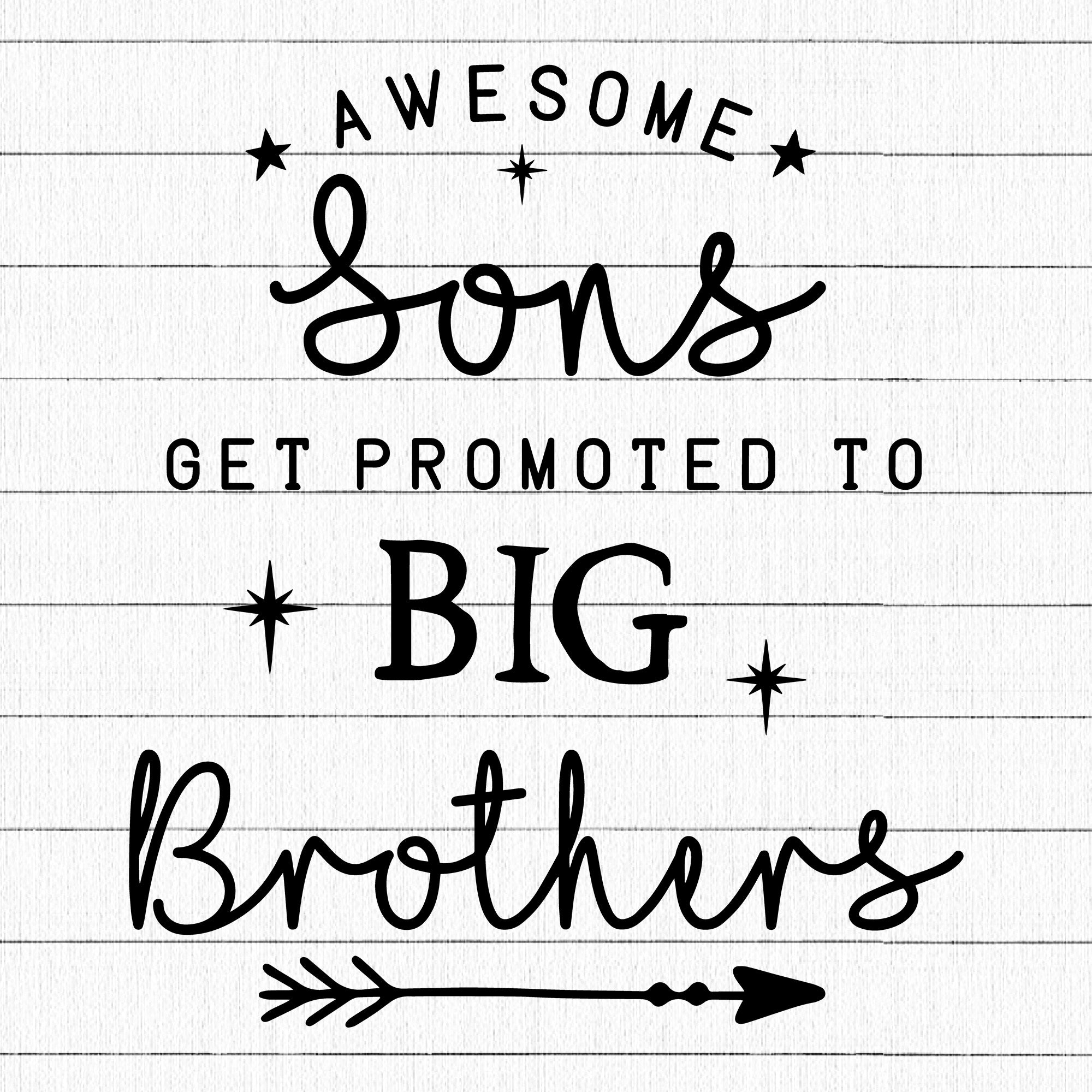 Awesome Sons Get Promoted To Big Brothers SVG | M17F2