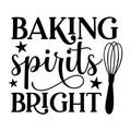 Baking Spirits Bright SVG design for Cricut, Silhouette, laser cutting, vinyl, sublimation, Christmas baking, and kitchen craft projects.
