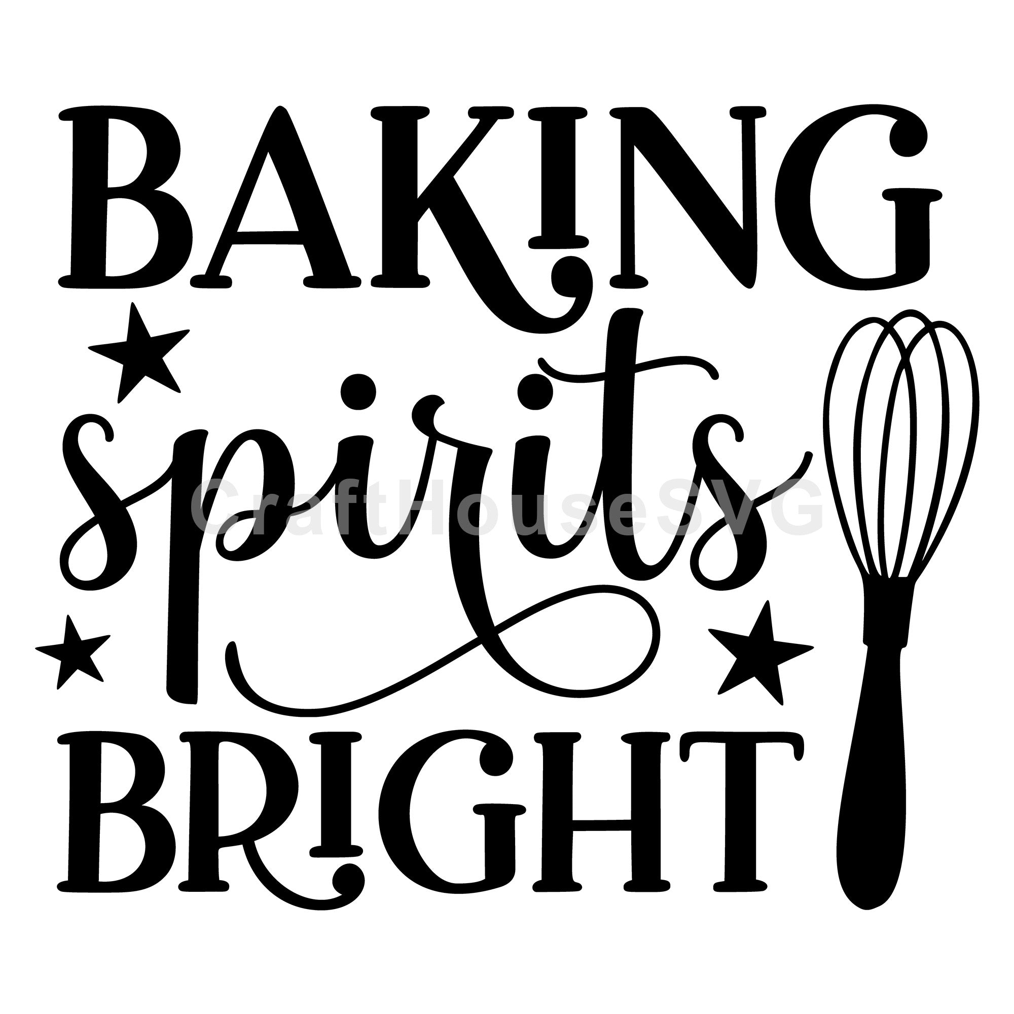 Baking Spirits Bright SVG