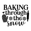 Baking Through The Snow SVG design for Cricut, Silhouette, laser cutting, vinyl, sublimation, Christmas baking, and kitchen craft projects.