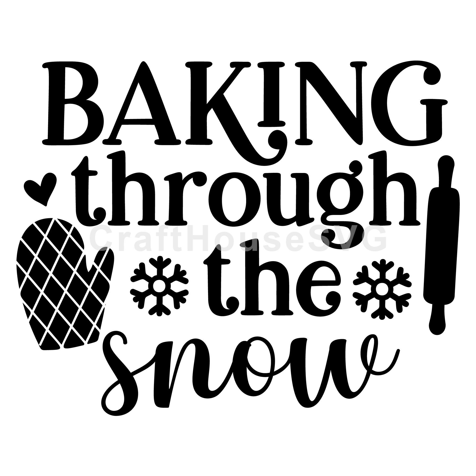 Baking Through The Snow SVG