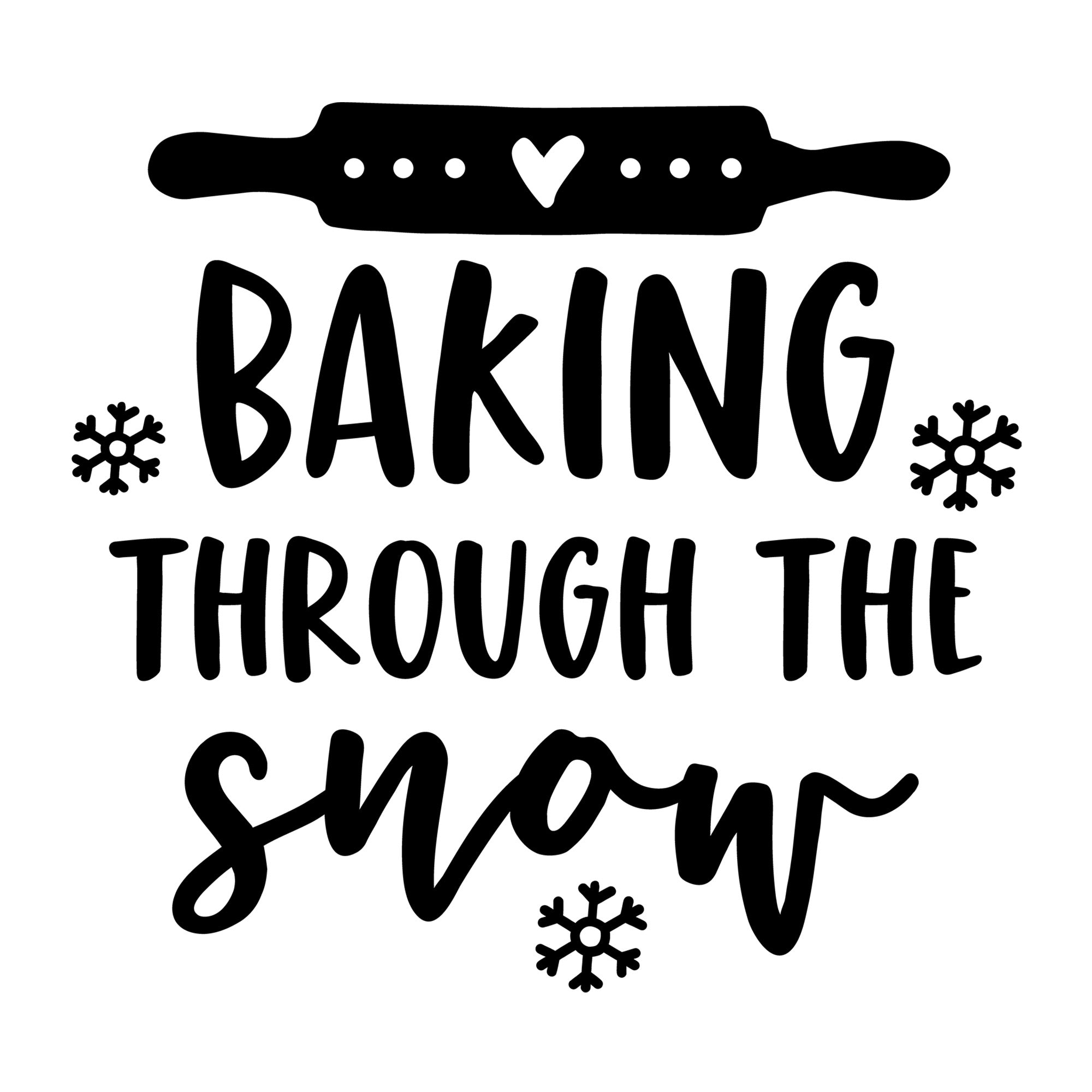 Baking through the Snow SVG for Cricut, Silhouette, laser cutting, vinyl, sublimation, Christmas shirts, signs, decals, mugs, and DIY craft projects.