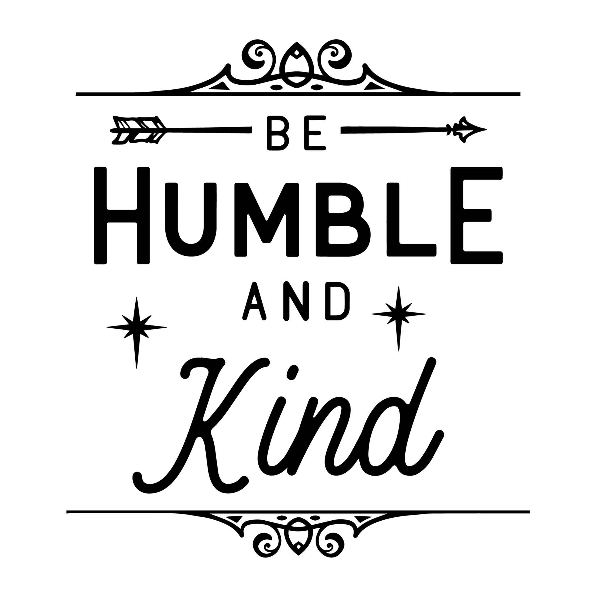 Be Humble And Kind SVG