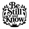 Be Still and Know SVG