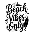 Beach Vibes Only SVG