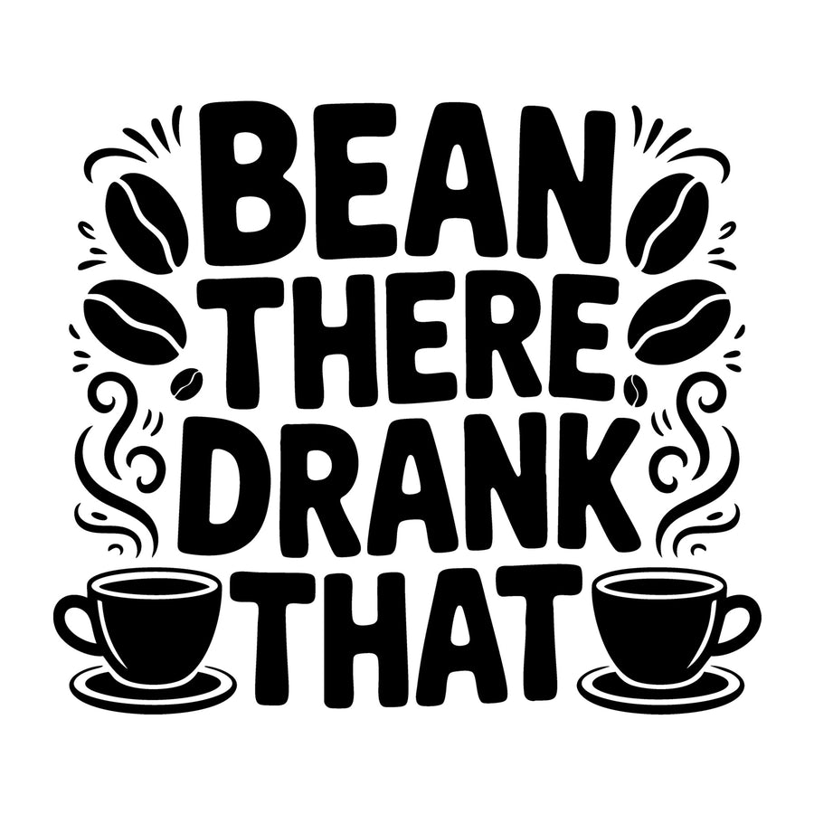 Bean There Drank That SVG