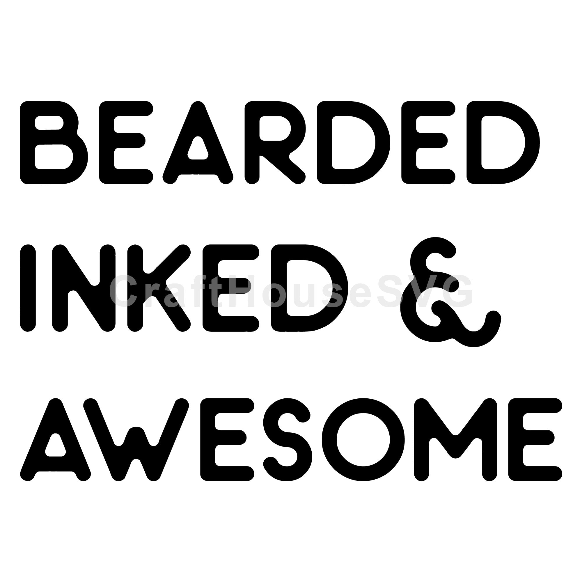 Bearded inked and awesome SVG | M50F | Dad SVG cut file