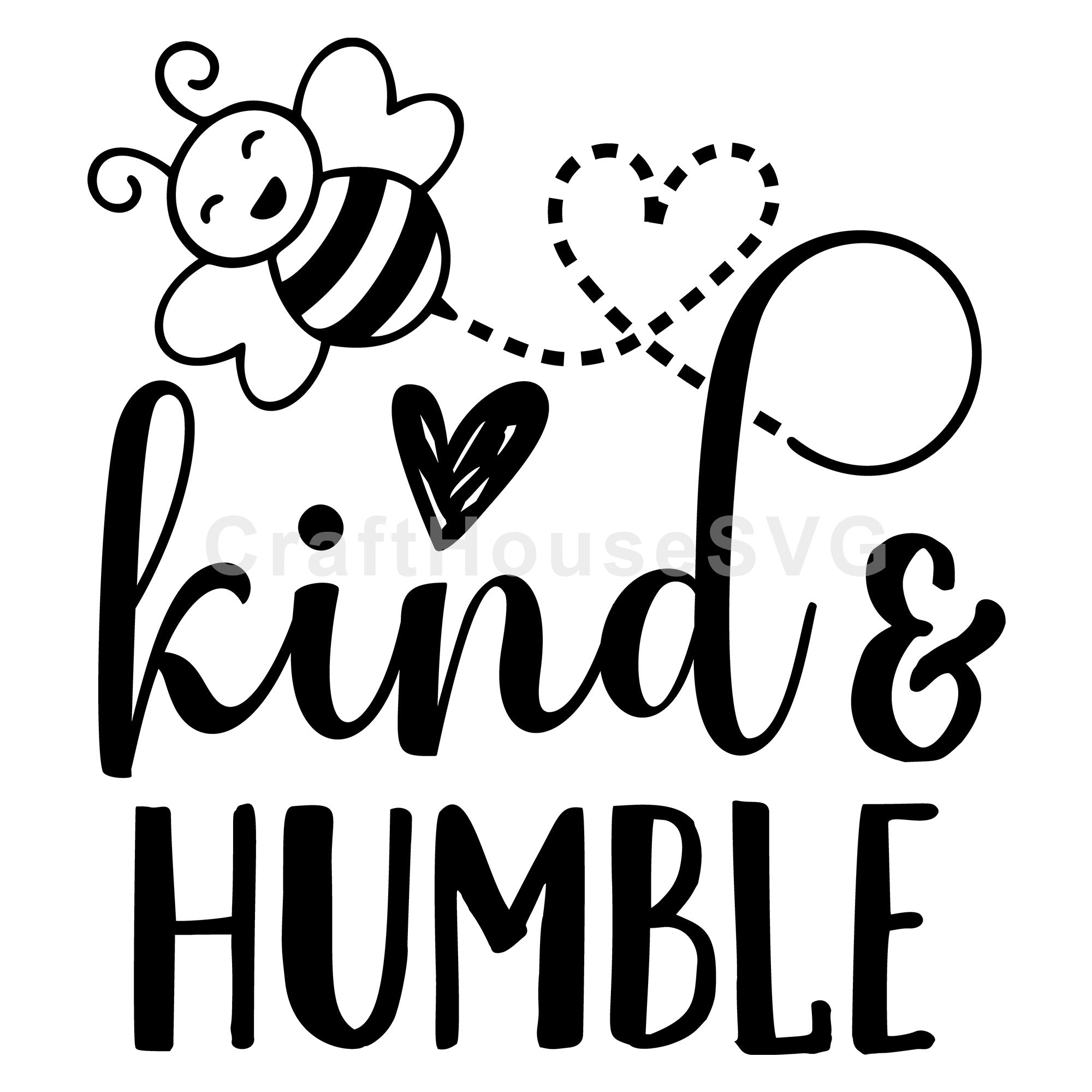 Bee Kind And Humble SVG , Spring, Honey Bee Cut File