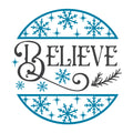 Believe SVG design for Cricut, Silhouette, laser cutting, vinyl, sublimation, winter signs, and home decor projects.