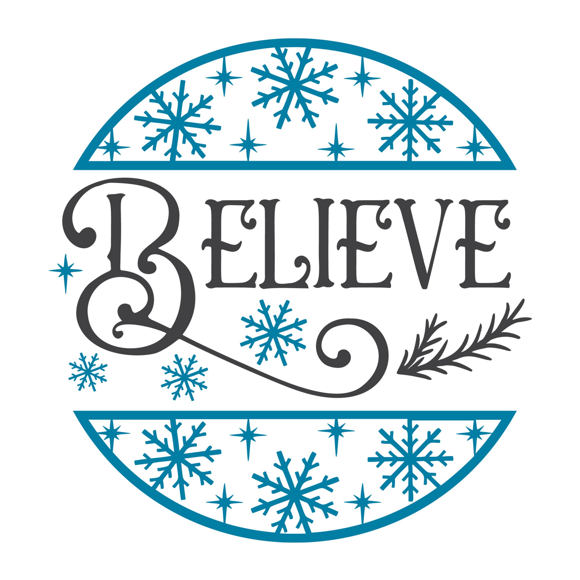 Believe SVG design for Cricut, Silhouette, laser cutting, vinyl, sublimation, winter signs, and home decor projects.