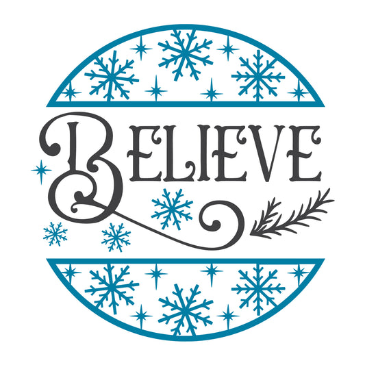 Believe SVG design for Cricut, Silhouette, laser cutting, vinyl, sublimation, winter signs, and home decor projects.