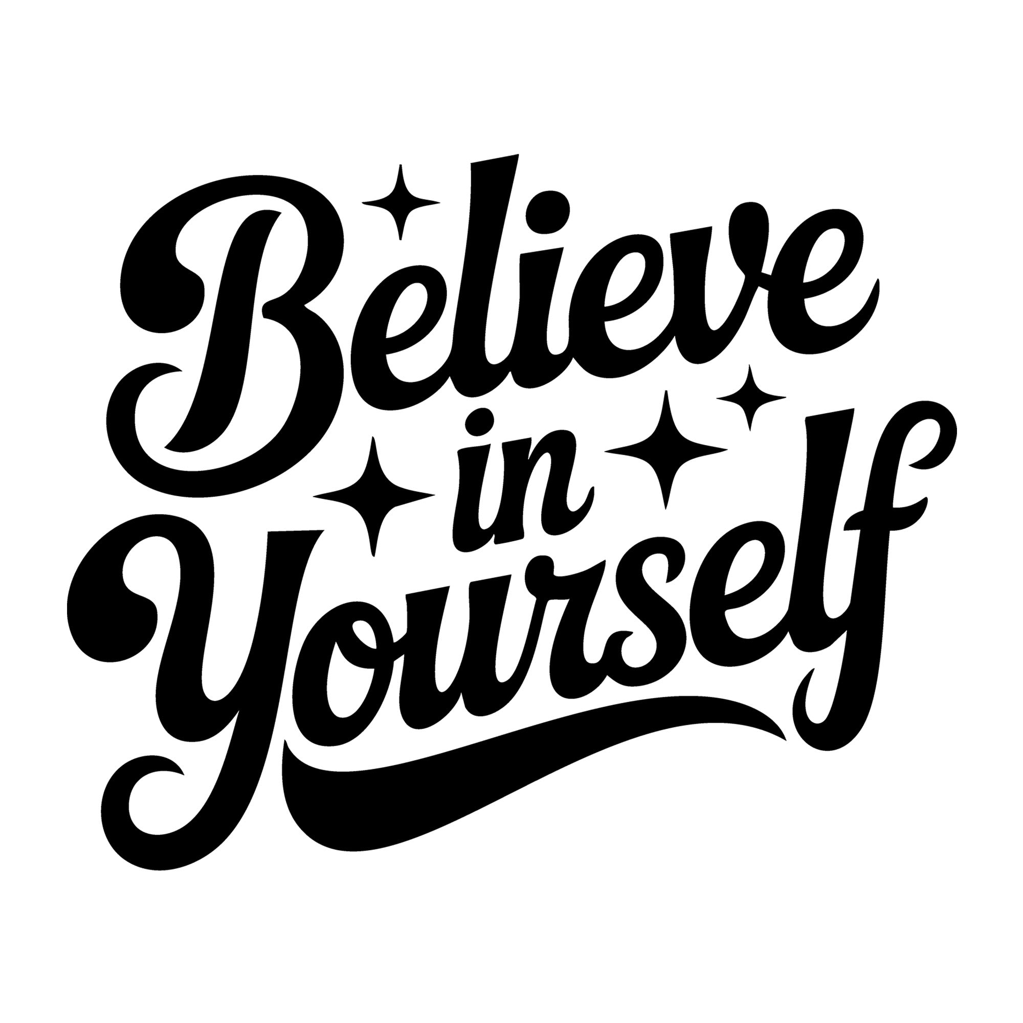 Believe in Yourself SVG