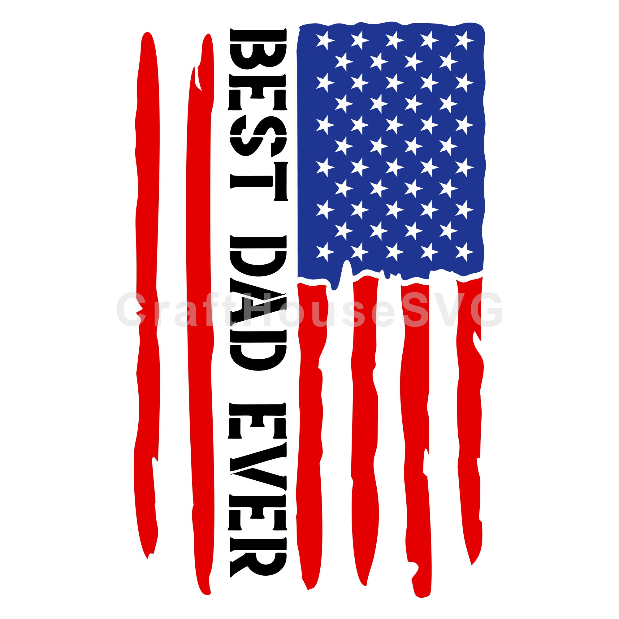 Best Dad Ever American Flag SVG