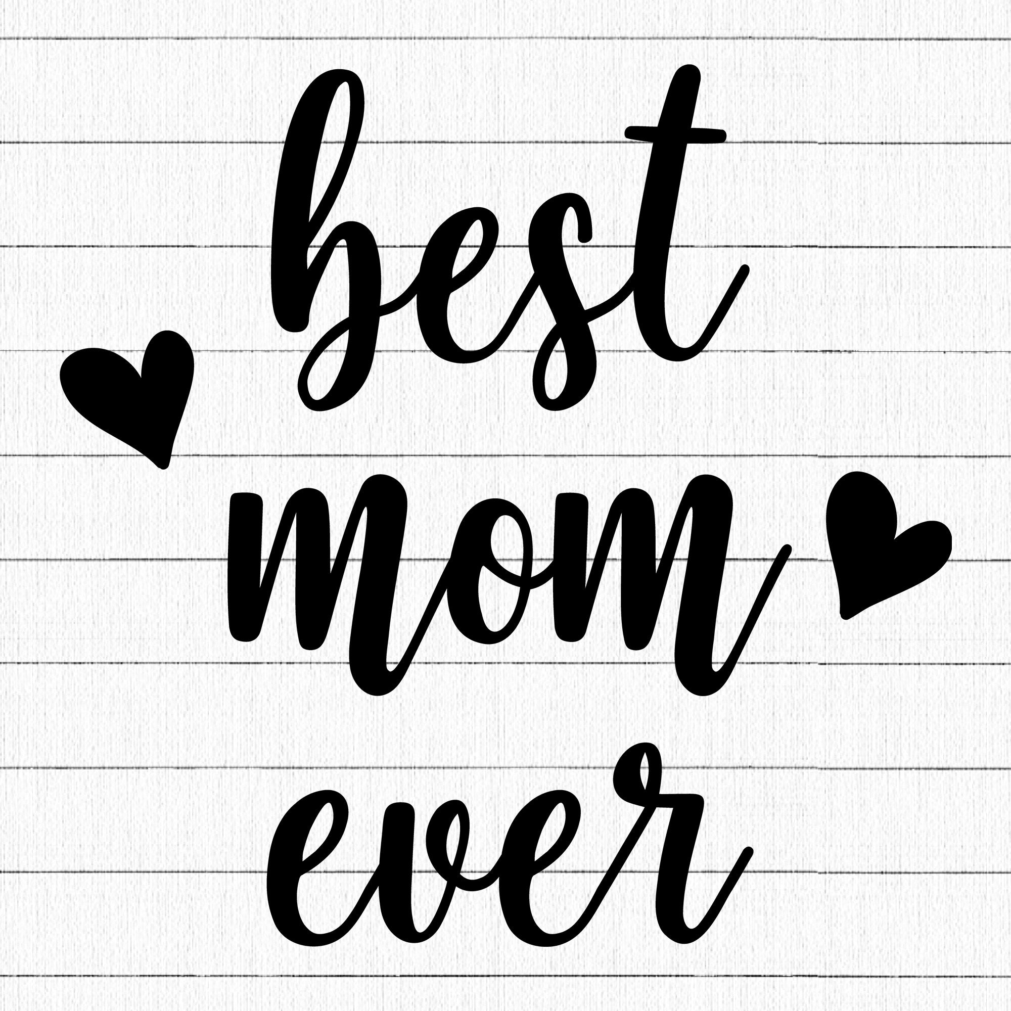 Best Mom Ever SVG | M23F1