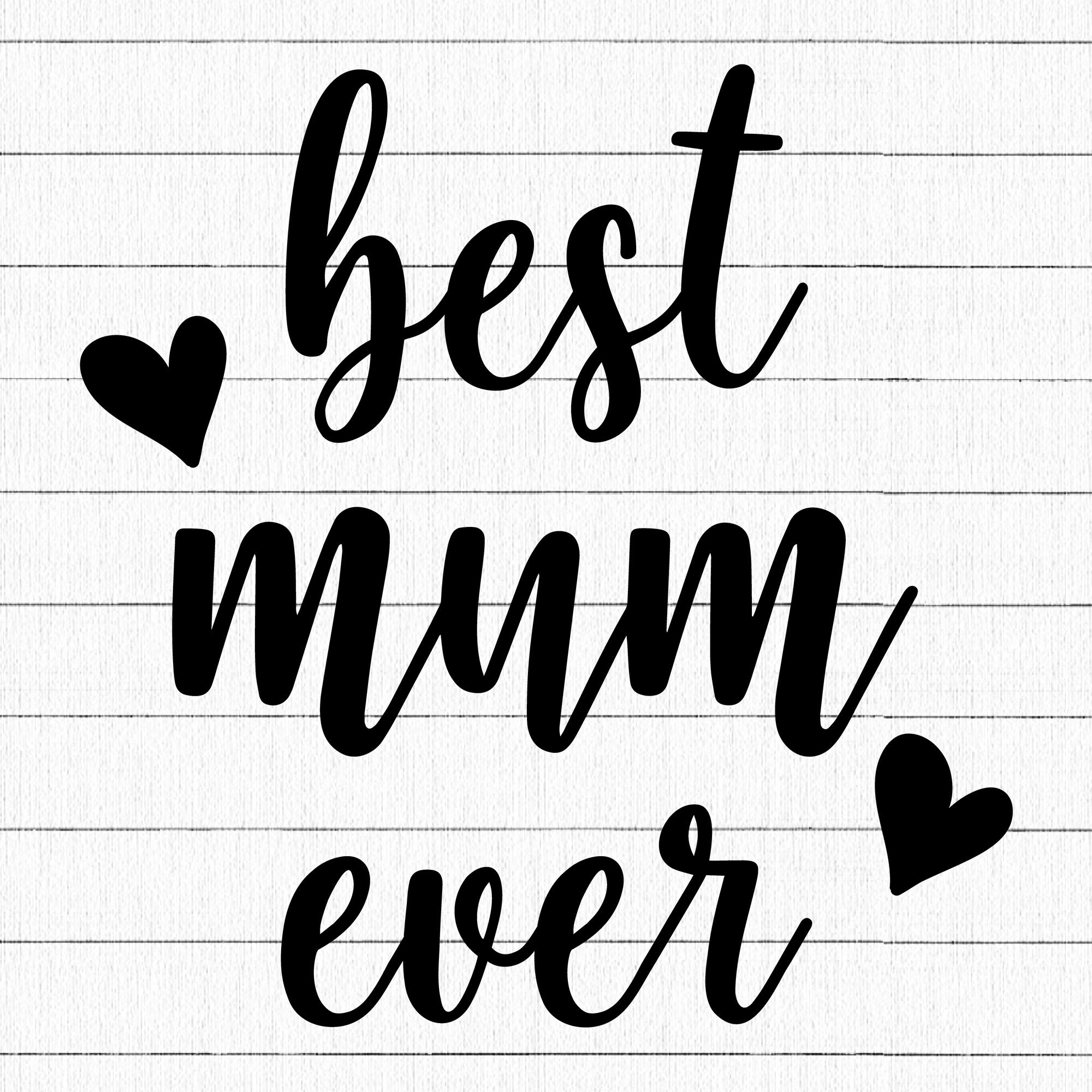 Best Mum Ever SVG | M23F2