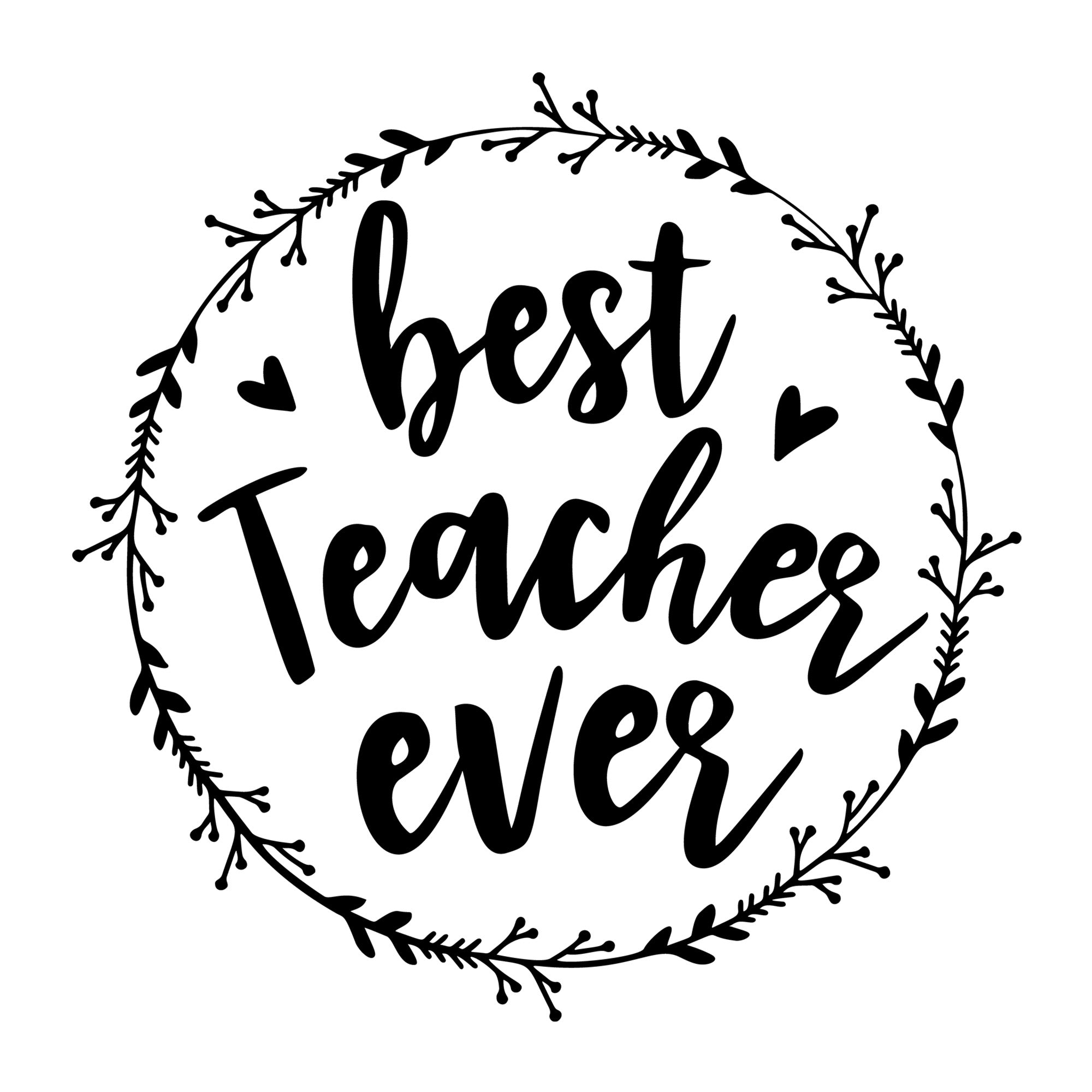 Best Teacher Ever SVG