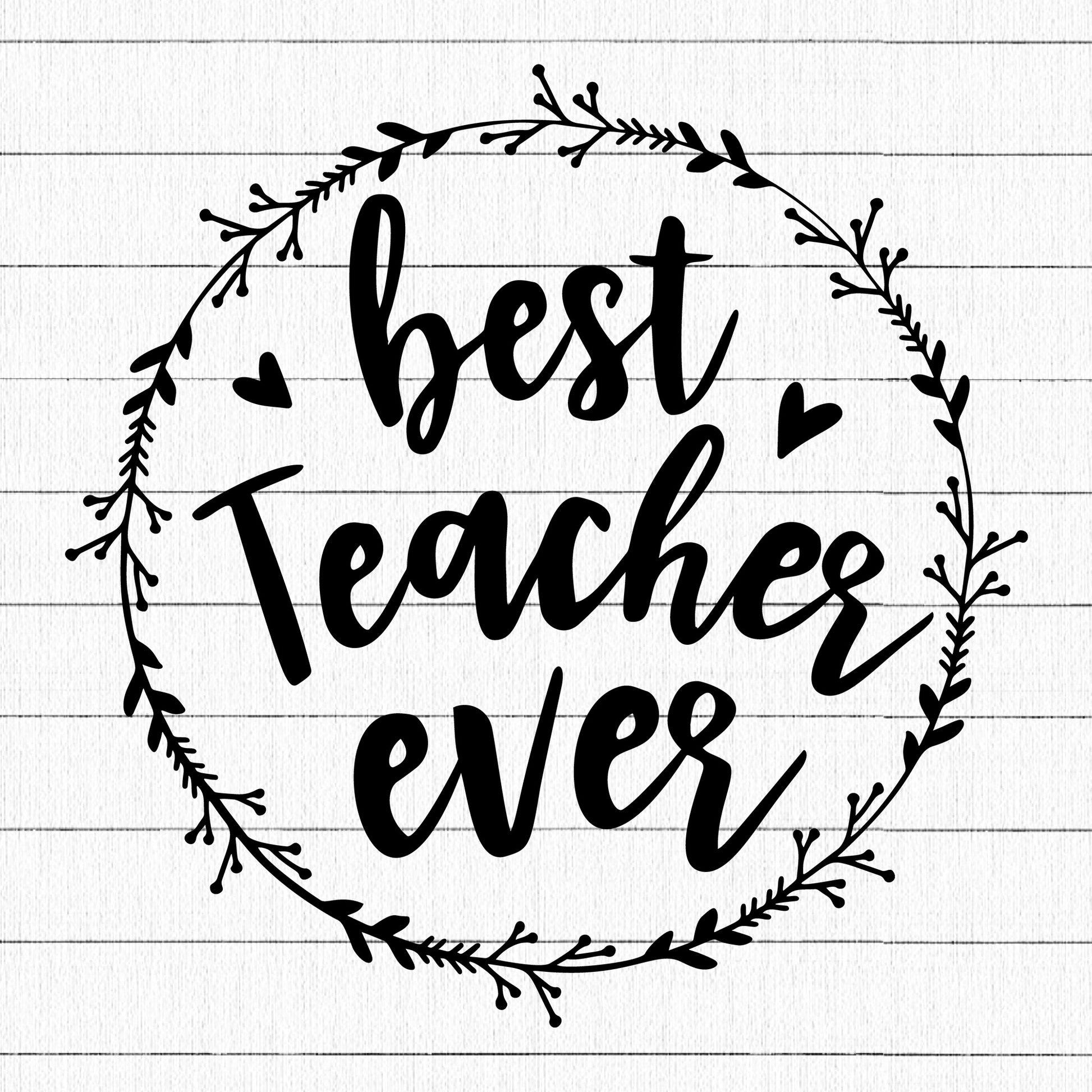 Best Teacher Ever SVG, Teacher SVG - Craft House SVG