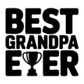 Best Grandpa Ever SVG