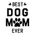 Best Dog Mom Ever SVG for Cricut, Silhouette, laser cutting, vinyl, sublimation, Mother's Day shirts, mom gifts, decals, mugs, and DIY craft projects.