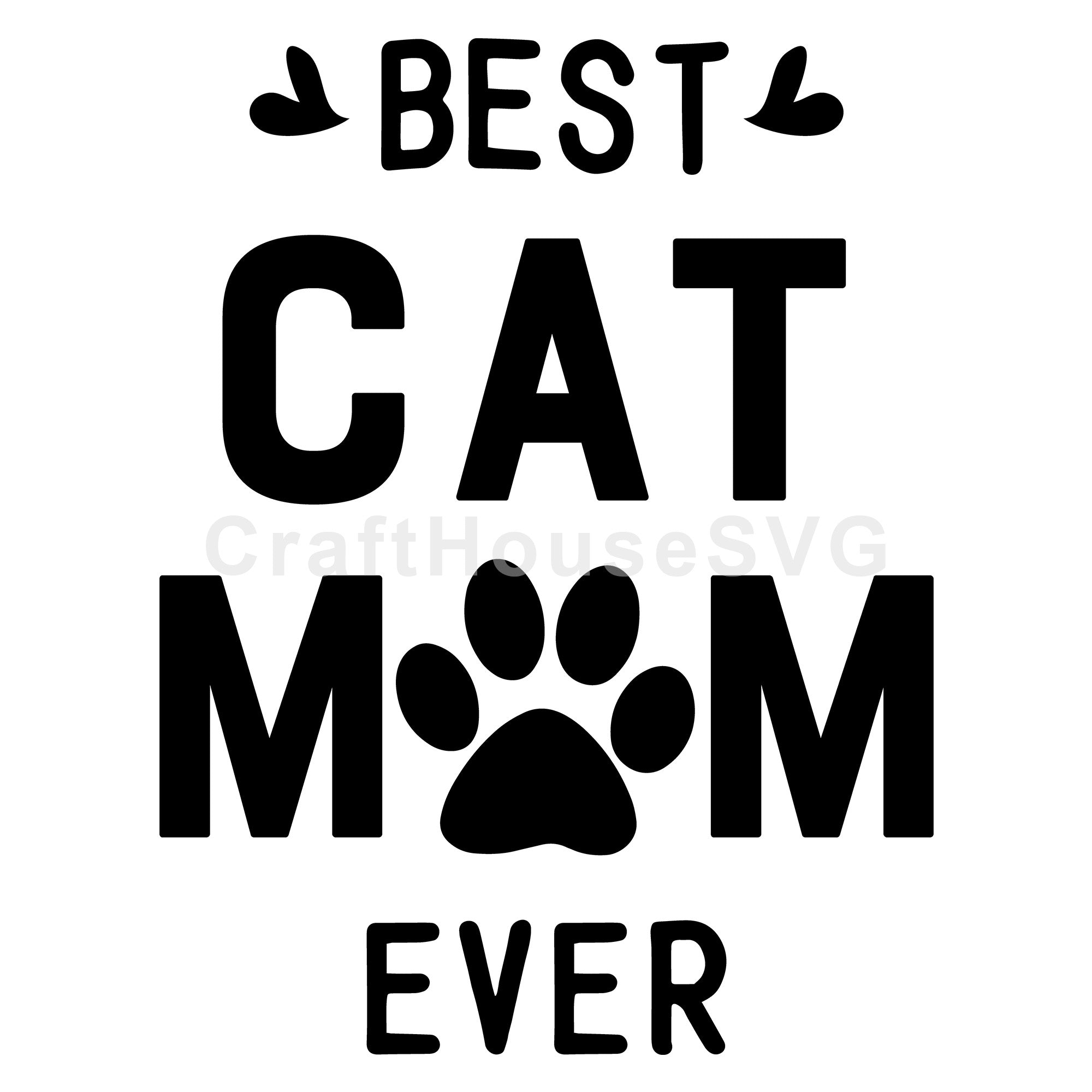 Best cat mom ever SVG | M52F