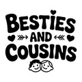 Besties and Cousins SVG