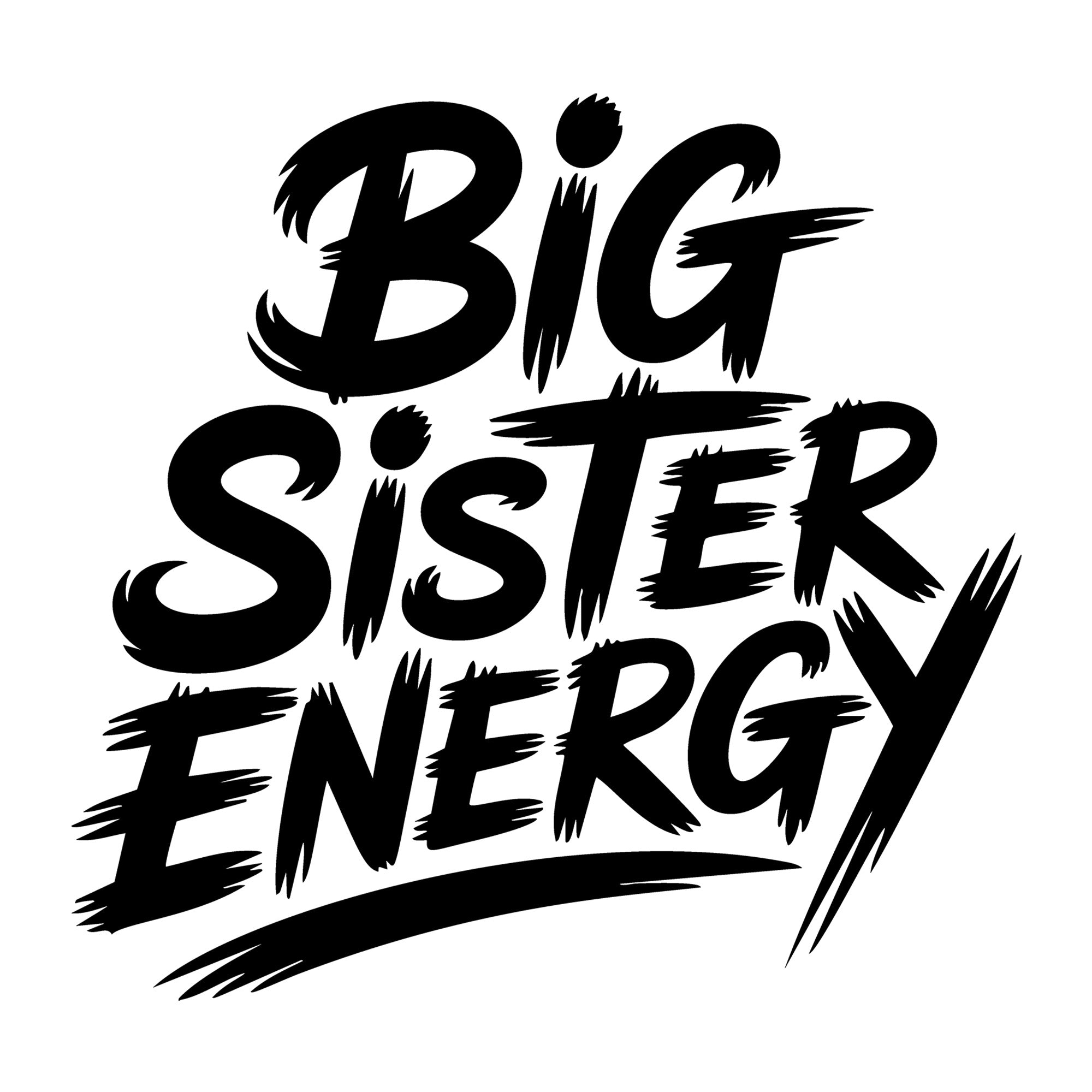 Big Sister Energy SVG