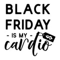 Black Friday is my cardio SVG