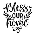 Bless Our Home SVG for Cricut, Silhouette, laser cutting, vinyl, sublimation, Thanksgiving shirts, signs, decals, mugs, and DIY craft projects.