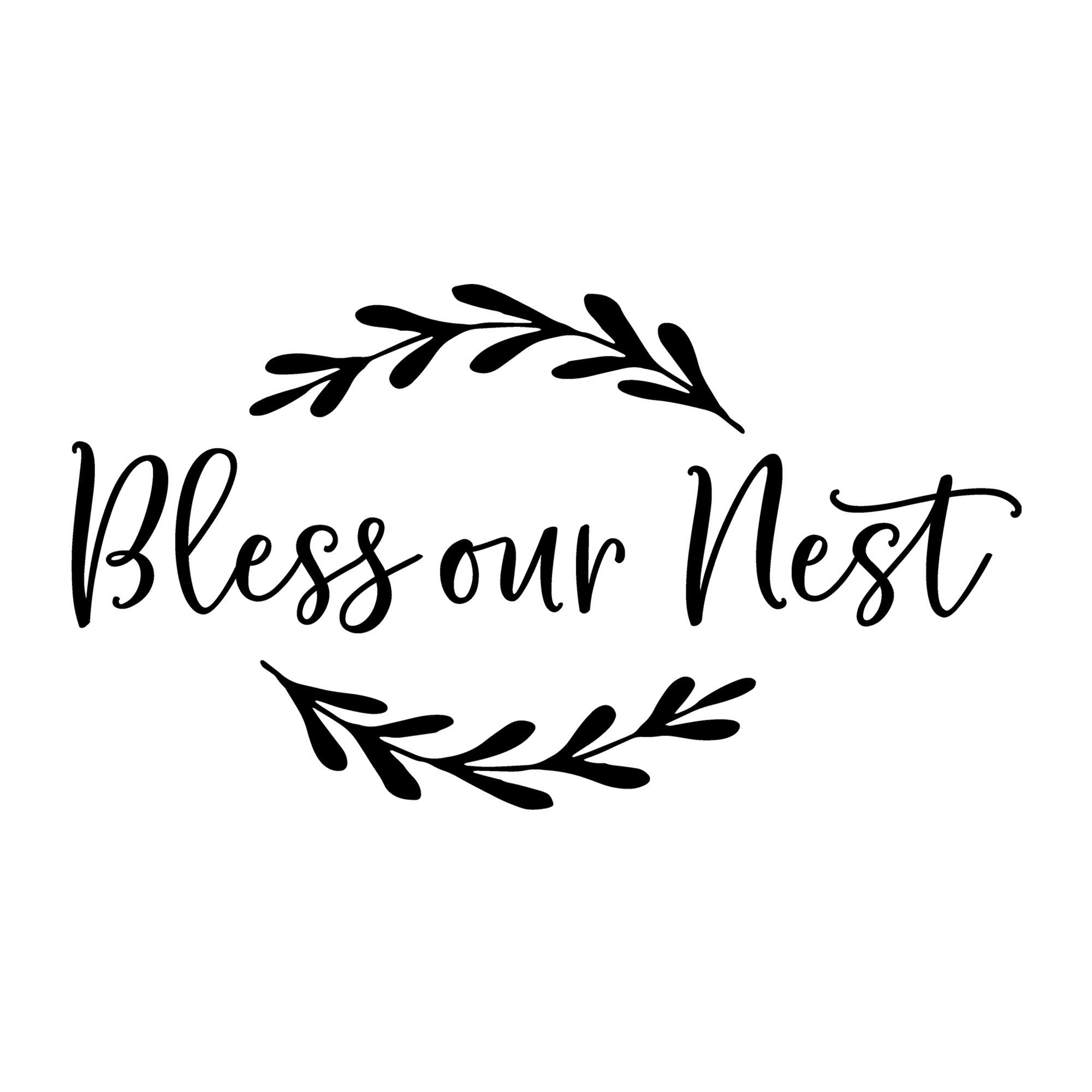 Bless our Nest SVG design for Cricut, Silhouette, laser cutting, vinyl, sublimation, farmhouse signs, shirts, decals, mugs, and DIY craft projects.