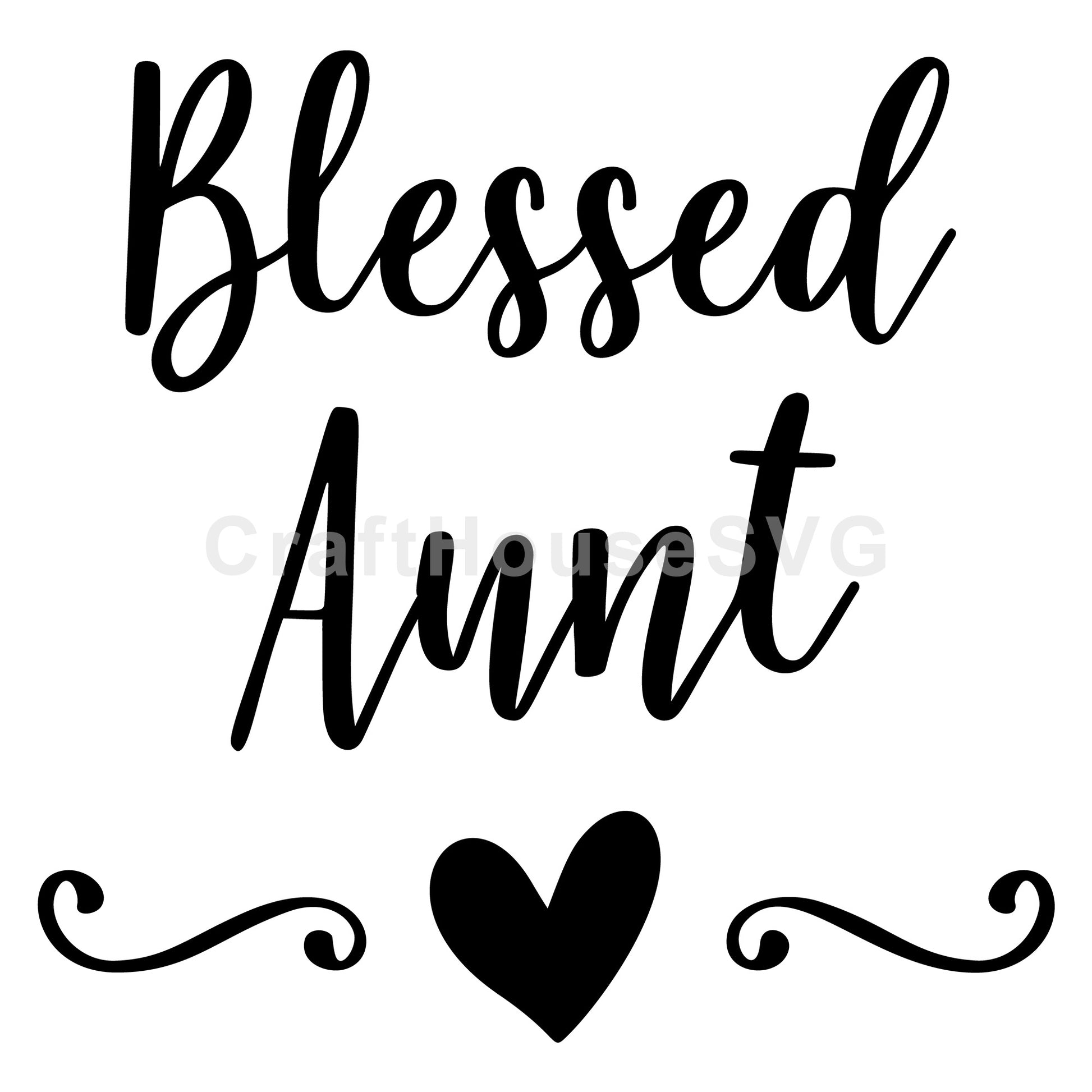 Blessed Aunt SVG, Family SVG - Craft House SVG