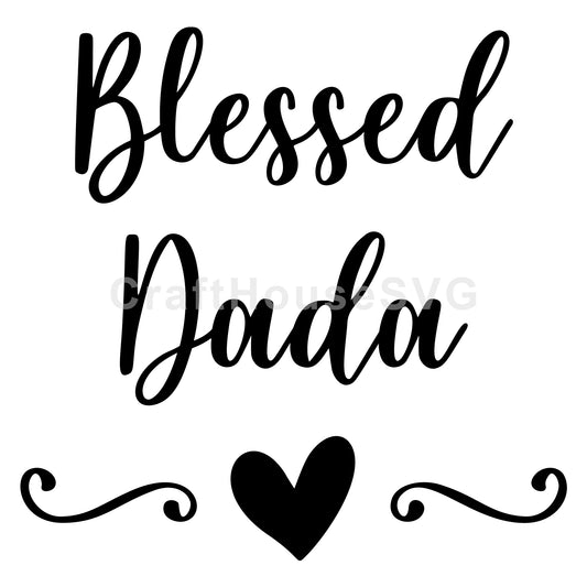 Blessed Dada SVG, Family SVG - Craft House SVG